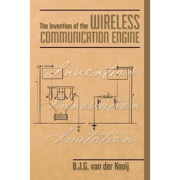 The Invention of the Wireless Communication Engine - Paperback