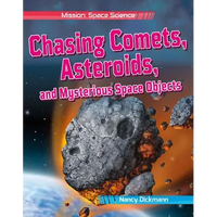 Chasing Comets, Asteroids, and Mysterious Space Objects - Hardcover