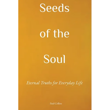 Seeds of the Soul - Paperback