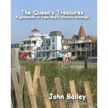 The Queen's Treasures: A Guidebook to Cape May's Historic Buildings - Paperback