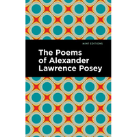 The Poems of Alexander Lawrence Posey - Paperback
