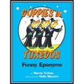 Guppies in Tuxedos: Funny Eponyms