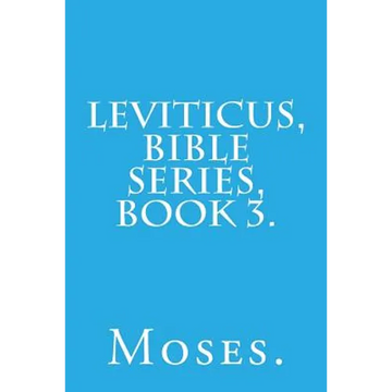 Leviticus, Bible Series, Book 3. - Paperback