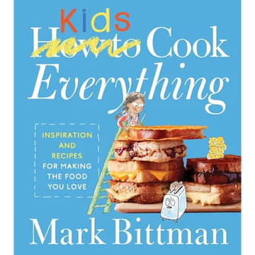 How to Cook Everything Kids - Hardcover