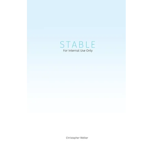 Stable: For Internal Use Only