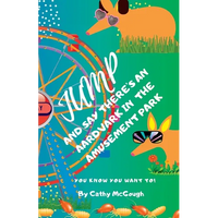 Jump and Say There's an Aardvark in the Amusement Park! Book 22 Jump Series - Paperback