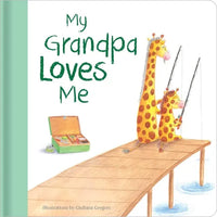 My Grandpa Loves Me: Hardcover Board Book - Hardcover