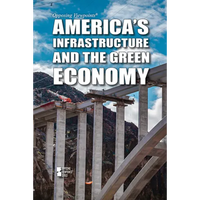 America's Infrastructure and the Green Economy - Library Binding