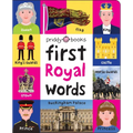 First 100 Royal Words: A Padded Book--Perfect for Little Hands to Hold