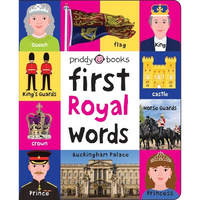 First 100 Royal Words: A Padded Book--Perfect for Little Hands to Hold - Board Book