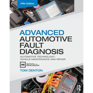 Advanced Automotive Fault Diagnosis: Automotive Technology: Vehicle Maintenance and Repair - Paperback