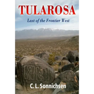 Tularosa: Last of the Frontier West - Paperback