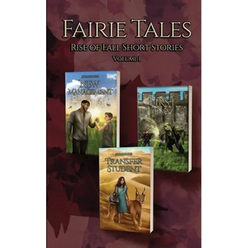 Fairie Tales: Volume 1: Rise of Fall Short Stories - Paperback