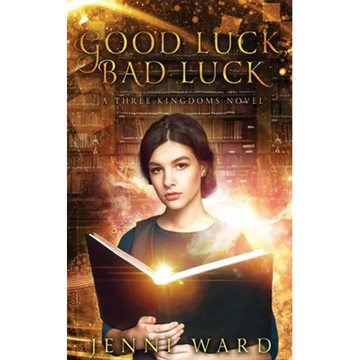 Good Luck, Bad Luck: A Three Kingdoms Novel - Paperback
