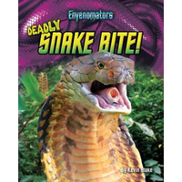 Deadly Snake Bite! - Library Binding