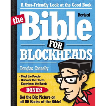 The Bible for Blockheads---Revised Edition: A User-Friendly Look at the Good Book (Revised) - Paperback