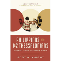 Philippians and 1 and 2 Thessalonians: Kingdom Living in Today's World - Paperback