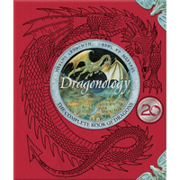 Dragonology: The Complete Book of Dragons - Hardcover