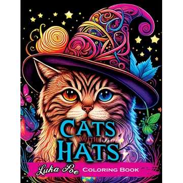 Cats with Hats Coloring Book: Coloring Book for Adults Relaxation Featuring Funny and Cute Cats Wearing Hats - Paperback
