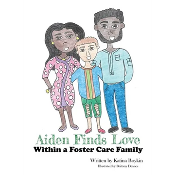 Aiden Finds Love Within a Foster Care Family! - Hardcover