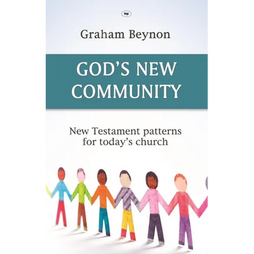 God's New Community: New Testament Patterns for Today's Church - Paperback