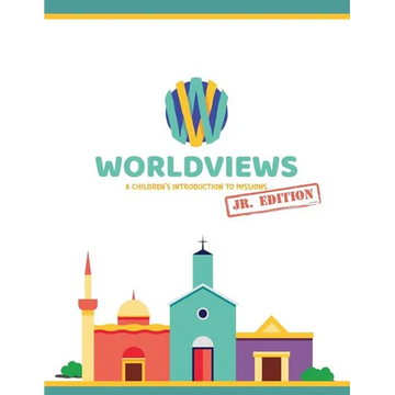 WorldViews Junior Workbook: A Children's Introduction to Missions - Paperback