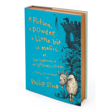 A Potion, a Powder, a Little Bit of Magic: Or, Like Lightning in an Umbrella Storm - Hardcover