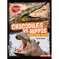 Crocodiles vs. Hippos: Food Chain Fights - Paperback