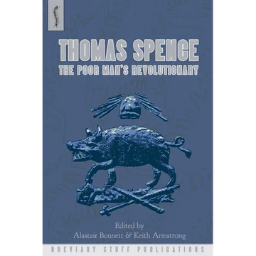 Thomas Spence: The Poor Man's Revolutionary - Paperback