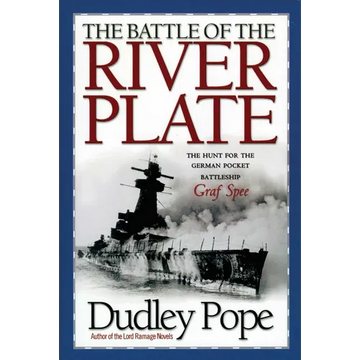 The Battle of the River Plate: The Hunt for the German Pocket Battleship Graf Spee - Paperback