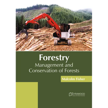 Forestry: Management and Conservation of Forests - Hardcover