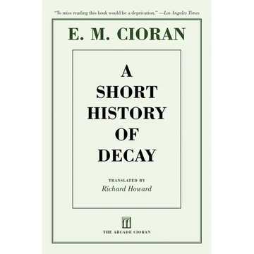 A Short History of Decay - Paperback
