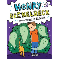 Henry Heckelbeck and the Haunted Hideout - Paperback