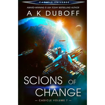Scions of Change (Cadicle Vol. 7) - Paperback