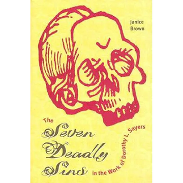 The Seven Deadly Sins in the Work of Dorothy L. Sayers - Hardcover