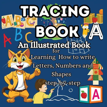 Tracing Book: An Illustrated Book for Learning Tracing letters for kids ages 3-5 Getting into Handwriting Practice for Kids Simply illustrated Letter - Paperback