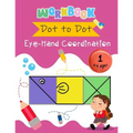 Dot to Dot Eye-Hand Coordination Workbook 4-6 Ages: Early Learning Activity Book