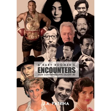A Baby Boomer's Encounters: How Contemporaries Taught Me - Paperback