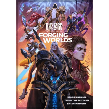 Forging Worlds: Stories Behind the Art of Blizzard Entertainment - Hardcover