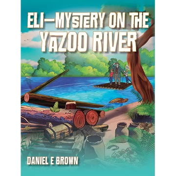 Eli - Mystery on the Yazoo River - Hardcover
