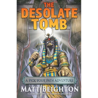 The Desolate Tomb: A Pick Your Path Adventure - Paperback