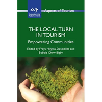 The Local Turn in Tourism: Empowering Communities - Paperback