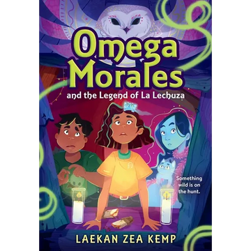 Omega Morales and the Legend of La Lechuza - Paperback