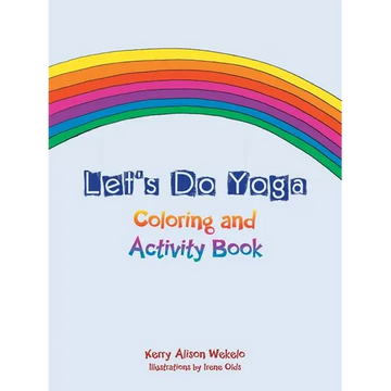 Let's Do Yoga: Coloring and Activity Book - Paperback