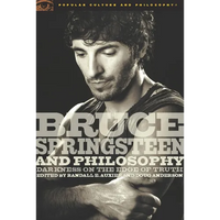 Bruce Springsteen and Philosophy: Darkness on the Edge of Truth - Paperback