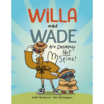 Willa and Wade Are Definitely Not Spies - Hardcover