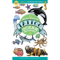 Watery World of Tattoo Ocean Animals: 50 Temporary Tattoos That Teach - Paperback