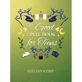 The Good Spell Book for Teens