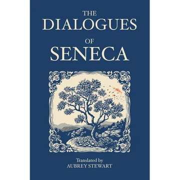 The Dialogues of Seneca - Paperback