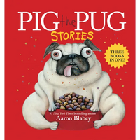 Pig the Pug Stories (Pig the Pug, Pig the Fibber, Pig the Winner) - Hardcover